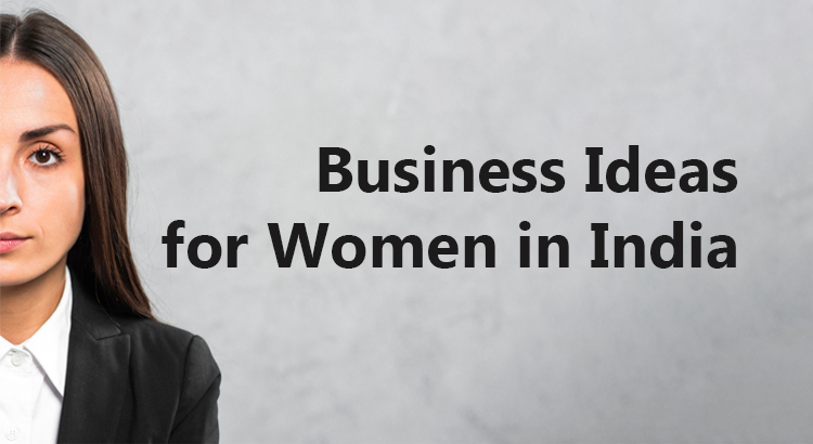 business ideas for women in india