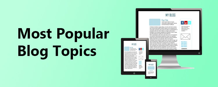 most popular blog topics